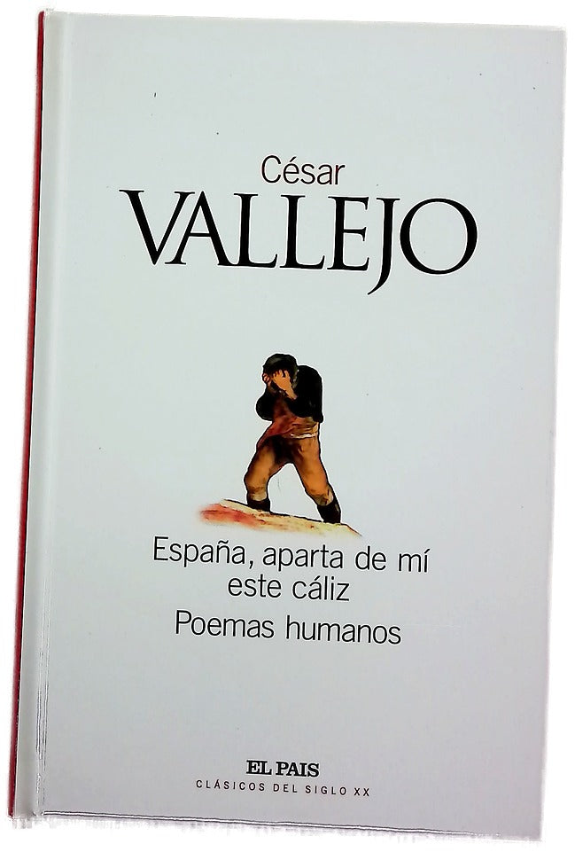 España, aparta de mí este cáliz Poemas humanos