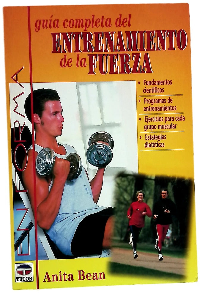 Guía completa del entrenamiento de la fuerza fundamentos científicos, programas de entrenamiento ...