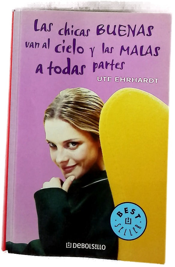 Las chicas buenas van al cielo y las malas a todas partes