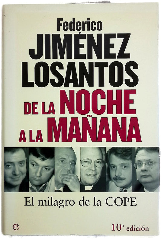 De la noche a la mañana el milagro de la COPE
