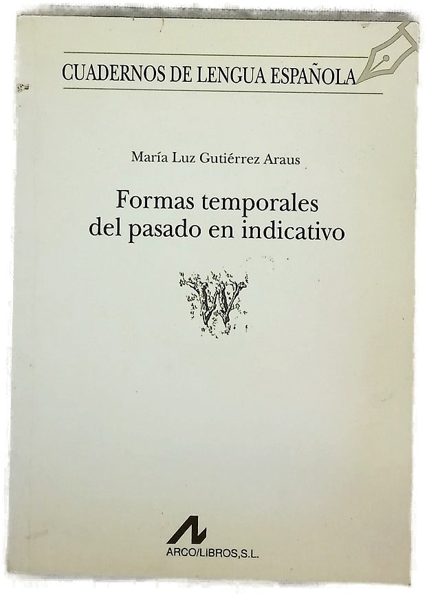 Formas temporales del pasado en indicativo