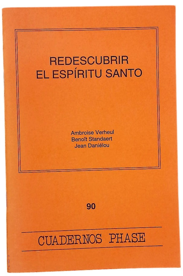 Redescubrir el Espíritu Santo