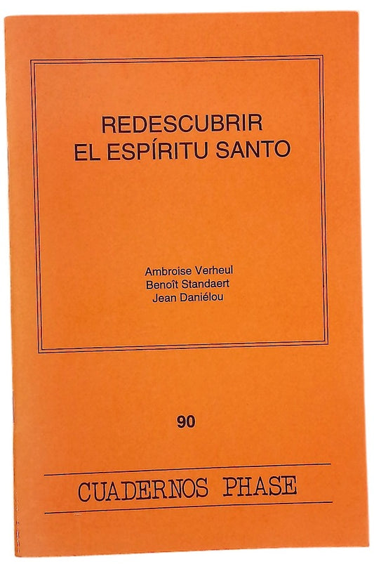 Redescubrir el Espíritu Santo