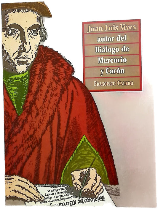 Juan Luis Vives, autor del Diálogo de Mercurio y Carón