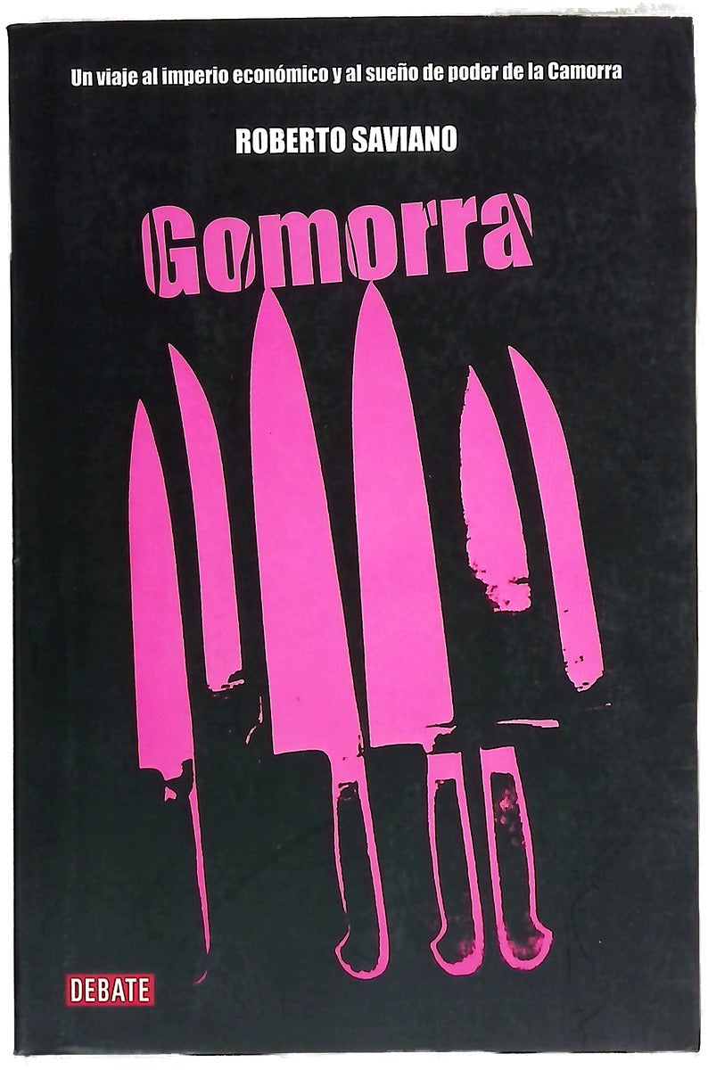 Gomorra un viaje al imperio económico y al sueño de poder de la Camorra