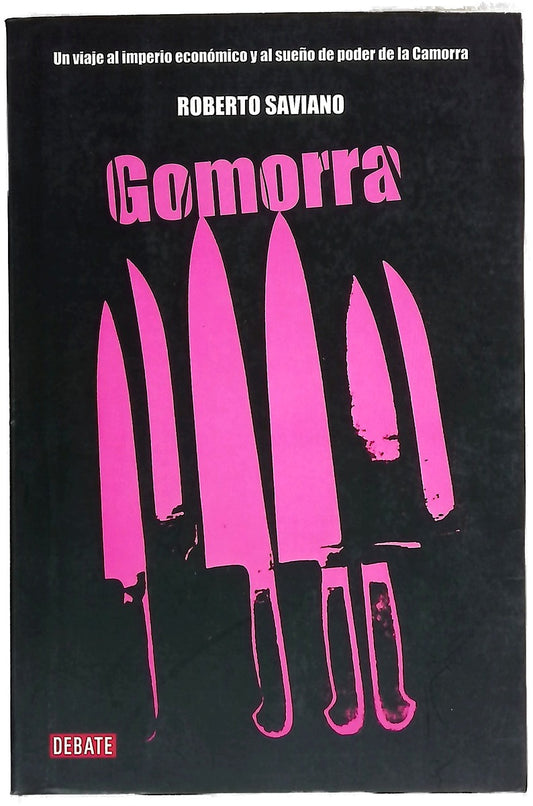 Gomorra un viaje al imperio económico y al sueño de poder de la Camorra