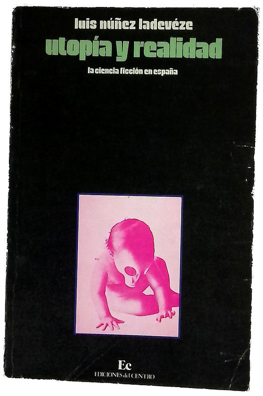 Utopía y realidad la ciencia ficción en España