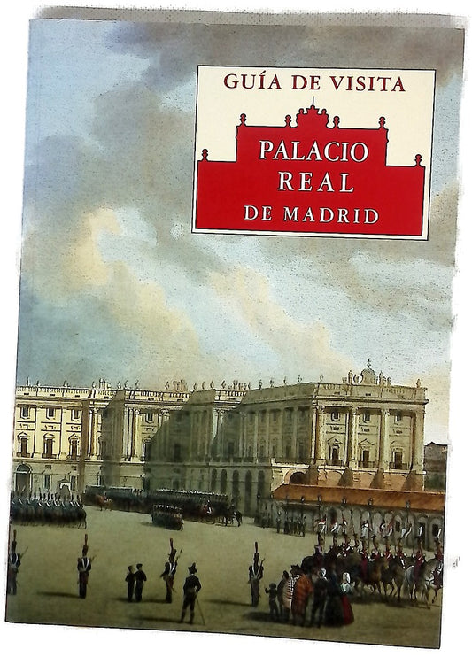 Guia del palacio real de Madrid