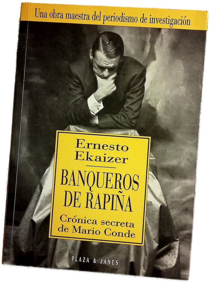 Banqueros de rapiña crónica secreta de Mario Conde