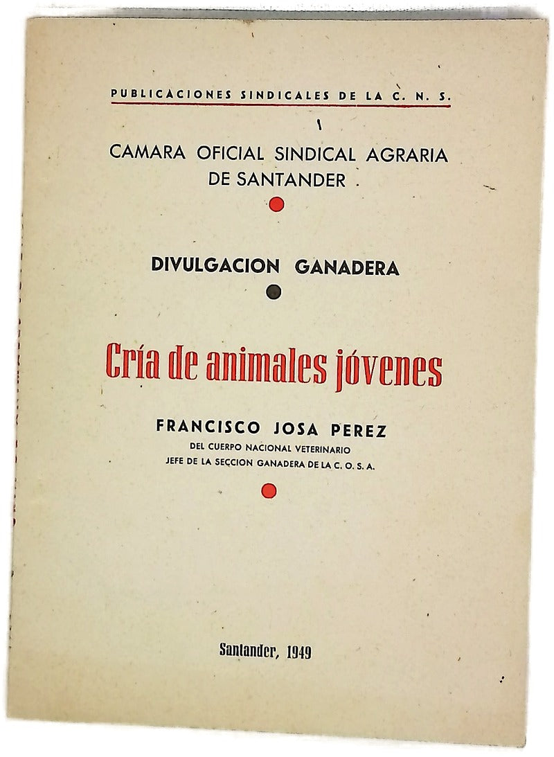 Cría de Animales Jóvenes. Divulgación Ganadera. Cámara Oficial Sindical Agraria De Santander