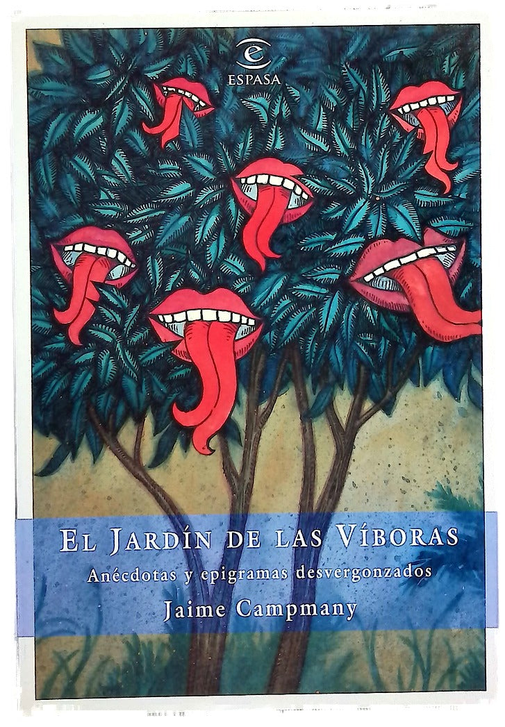 El jardín de las víboras anécdotas y epigramas desvergonzados