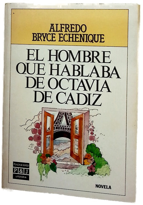 El hombre que hablaba de Octavia de Cádiz : cuaderno de navegación en un sillón Voltaire : novela