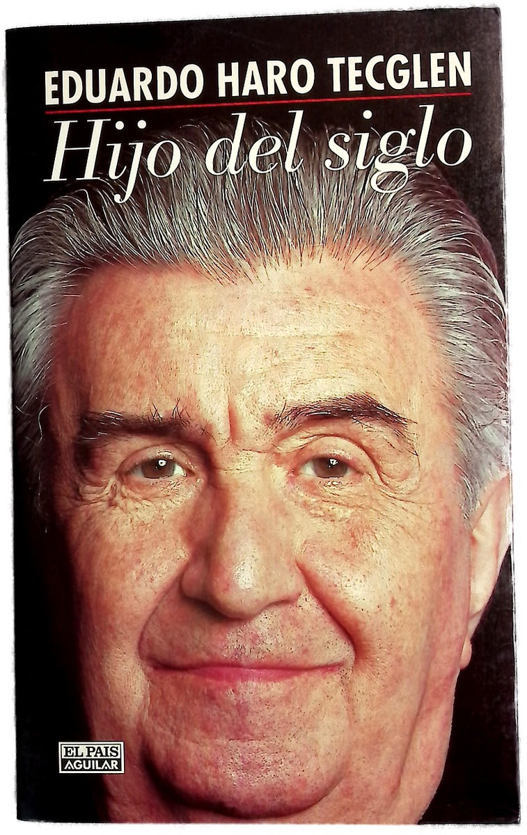 Hijo del siglo crónica