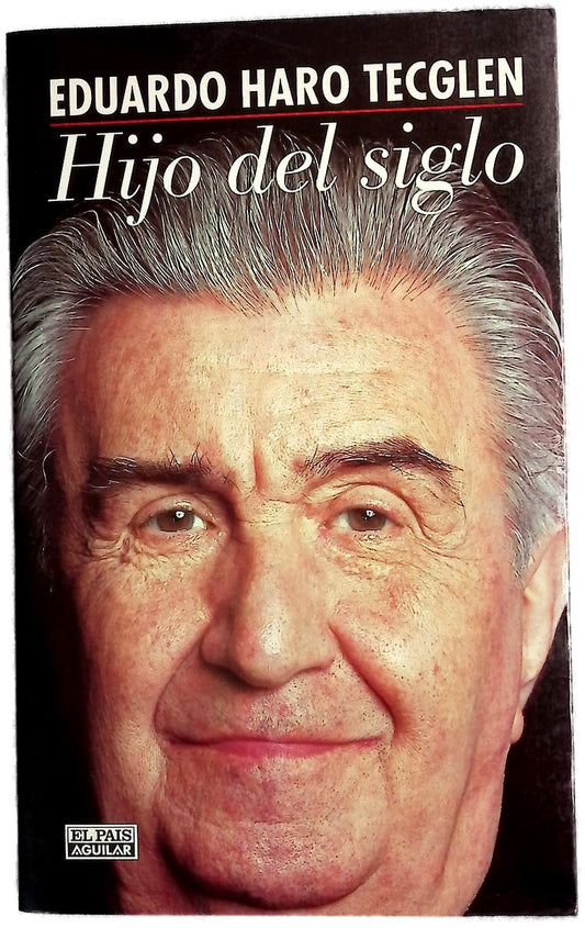 Hijo del siglo crónica