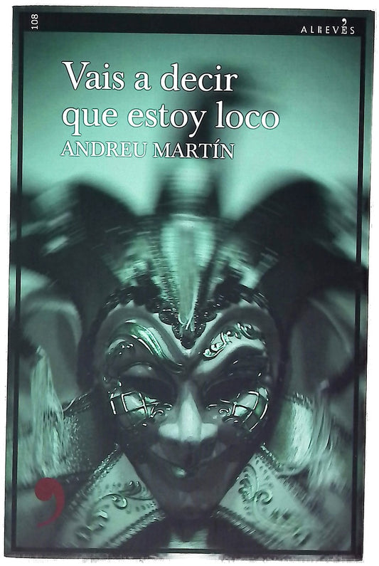 Váis a decir que estoy loco