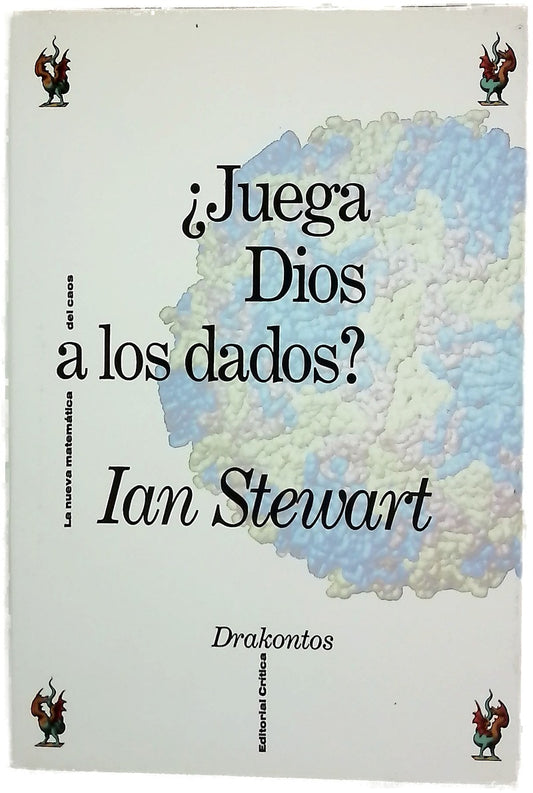 ¿Juega Dios a los dados? la nueva matemática del caos