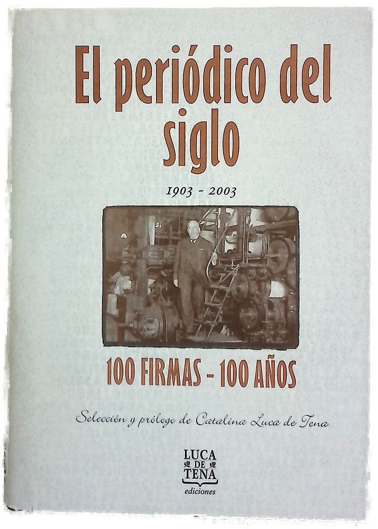 El periódico del siglo 100 firmas, 100 años