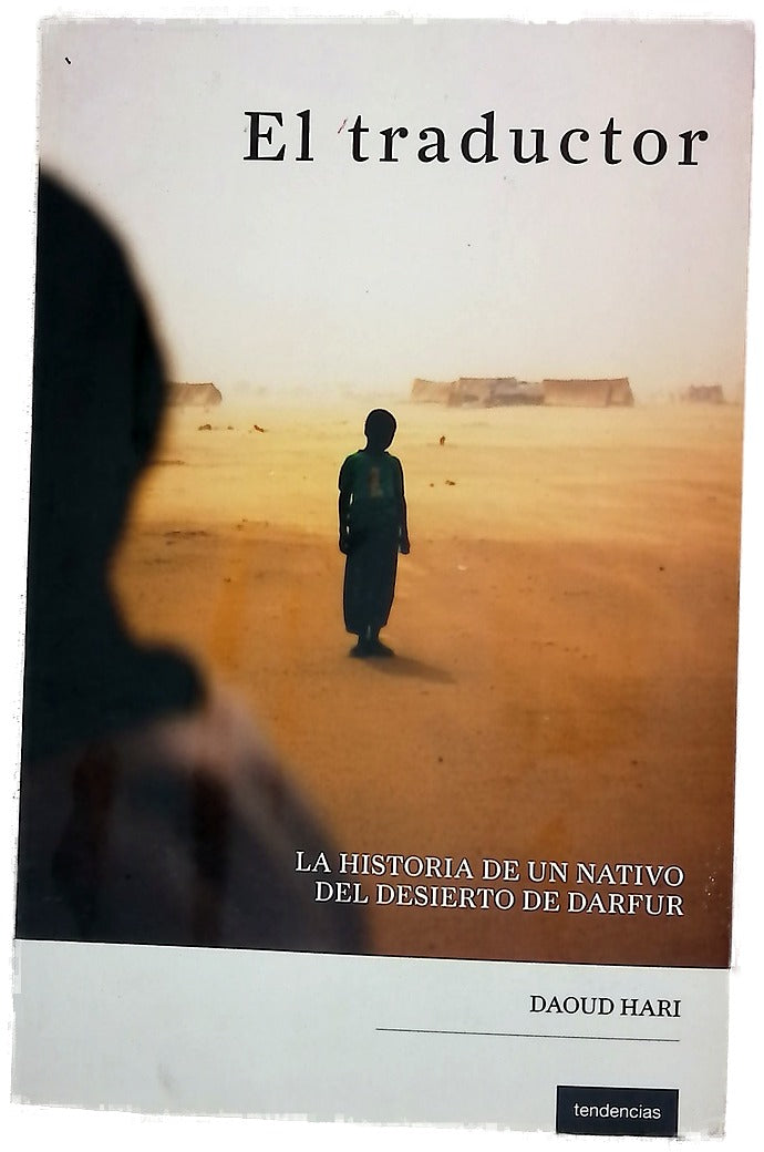 El traductor la historia de un nativo del desierto de Darfur