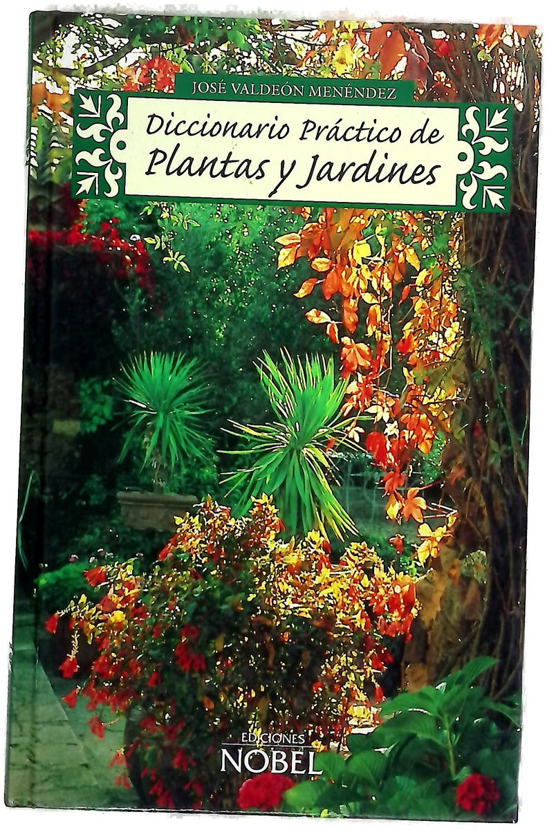 Diccionario práctico de plantas y jardines