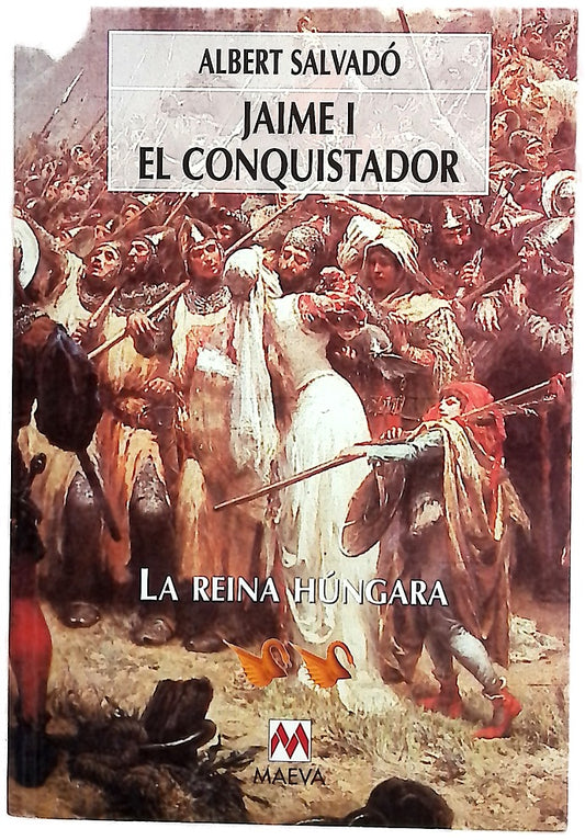 Jaime I El Conquistador: La reina húngara