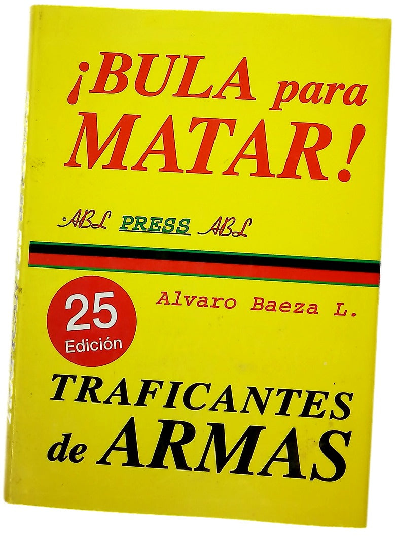 Bula para matar traficantes de armas