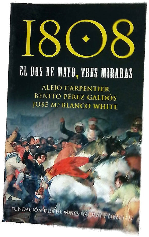 1808, el dos de mayo, tres miradas