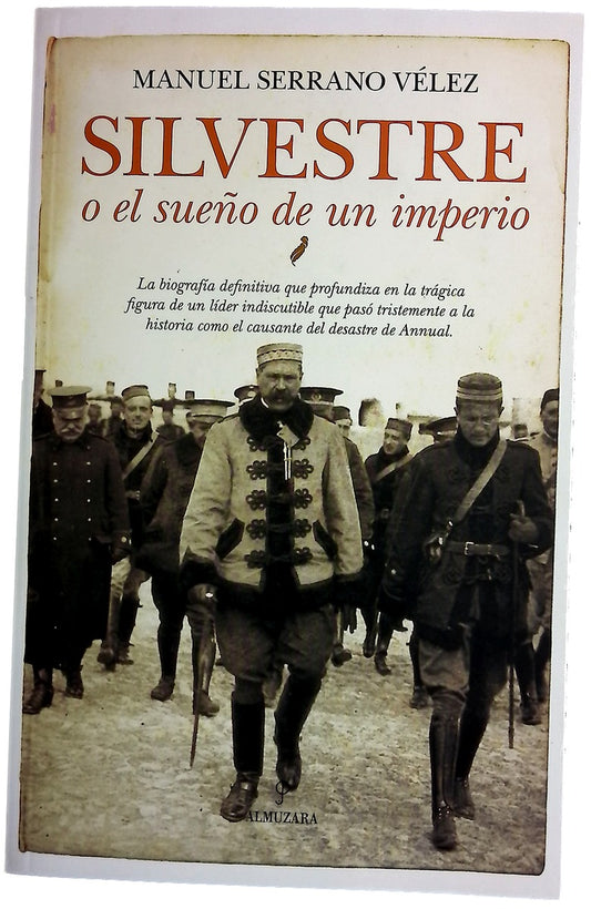 Silvestre o el sueño de un imperio