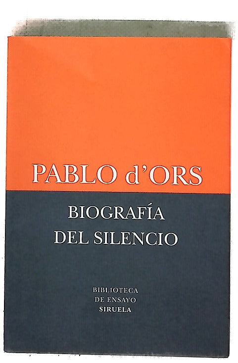 Biografía del silencio : breve ensayo sobre meditación