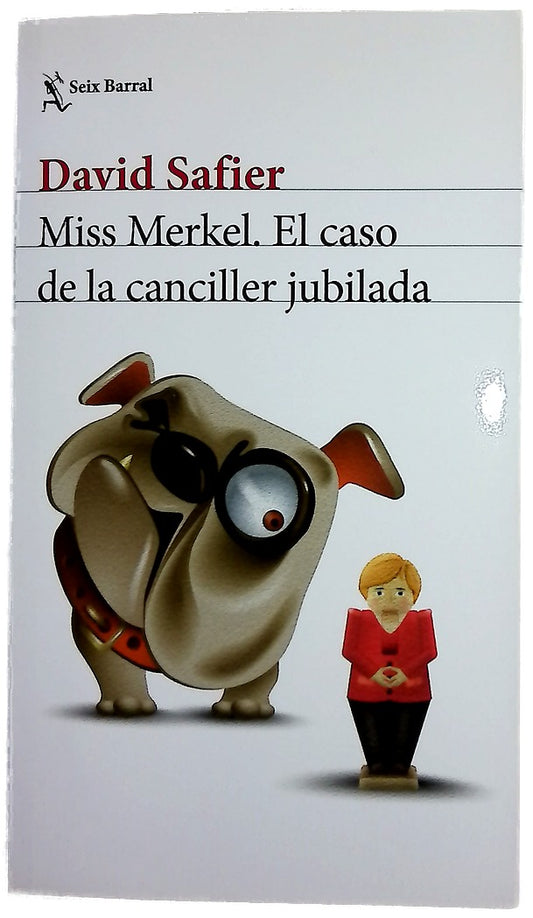 El caso de la canciller jubilada