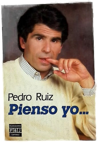 Pienso yo ...