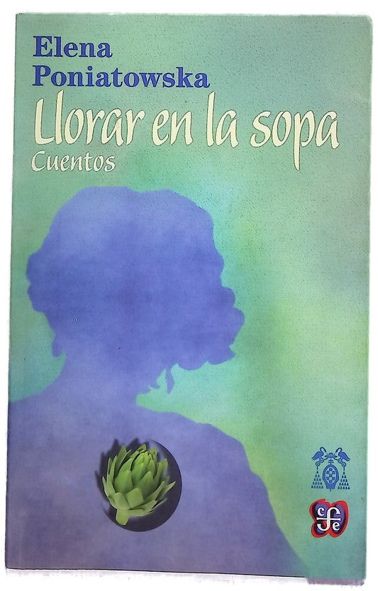 Llorar en la sopa : cuentos