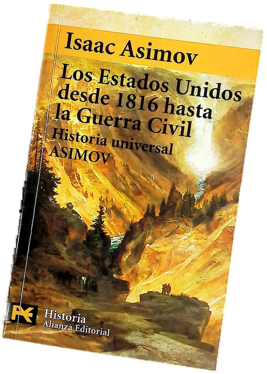 Los Estados Unidos de 1816 hasta la Guerra Civil