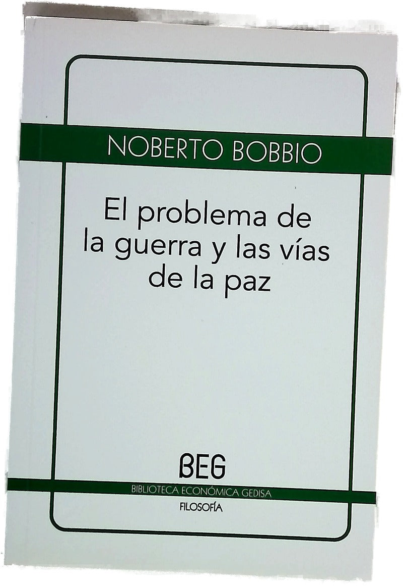 El problema de la guerra y las vías de la paz