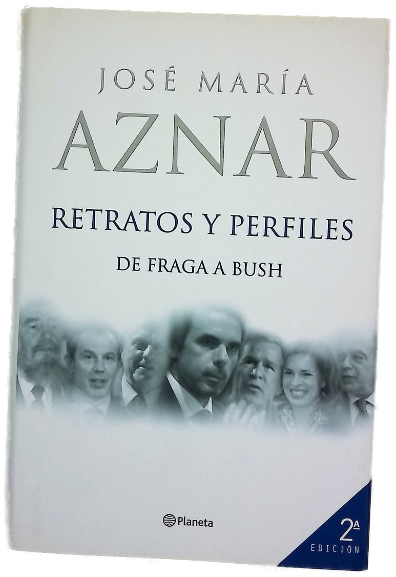 Retratos y perfiles : de Fraga a Bush