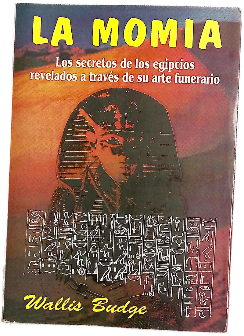 La momia manual de arqueología funeraria egipcia