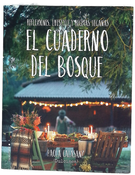 El cuaderno del bosque : reflexiones, lifestyle y recetas veganas