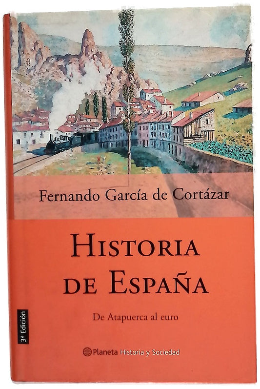 Historia de España de Atapuerca al euro