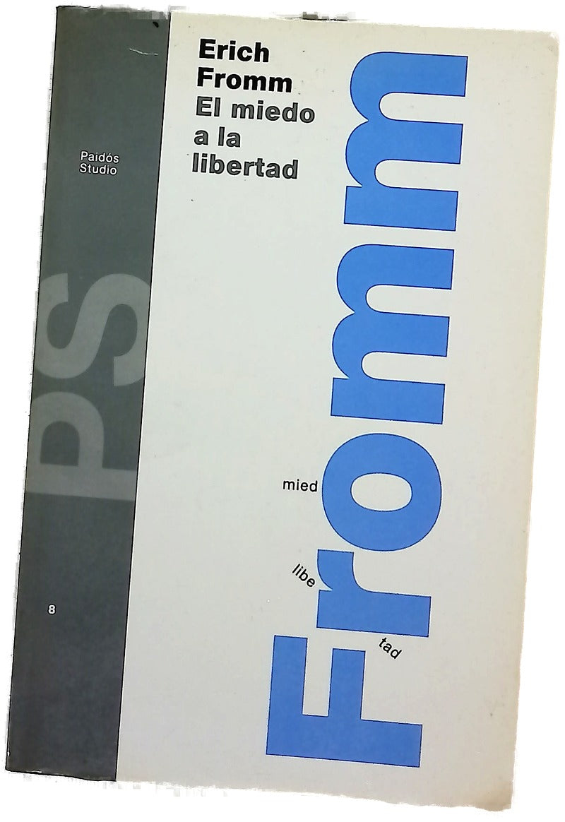 El miedo a la libertad