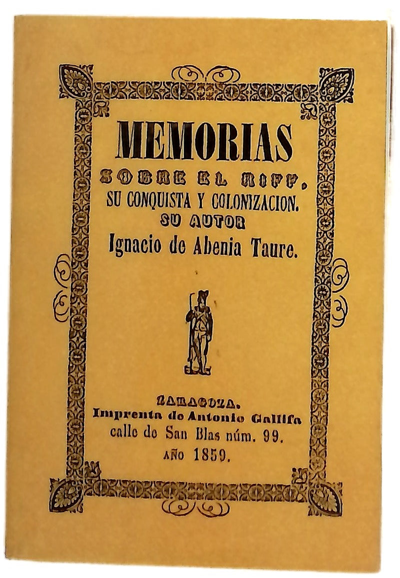 Memorias sobre el Riff, su conquista y colonización obra original, interesante a las naciones civilizadas, y en particular al ejercito español
