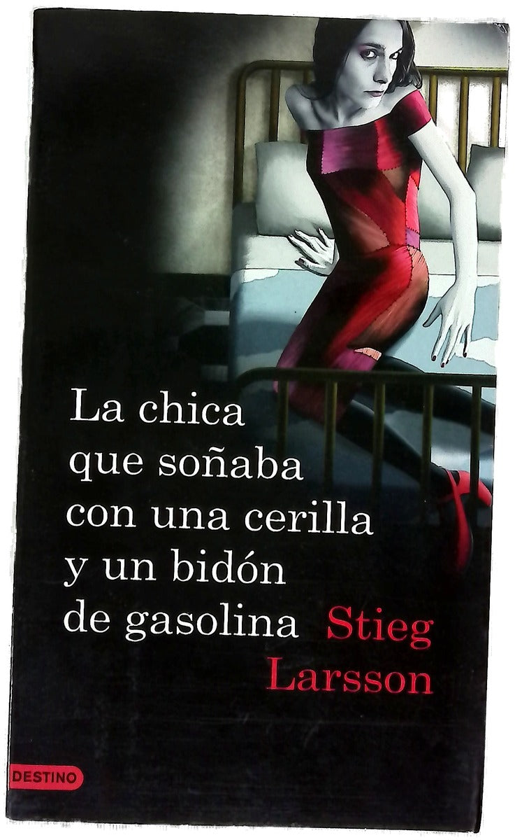 La chica que soñaba con una cerilla y un bidón de gasolina