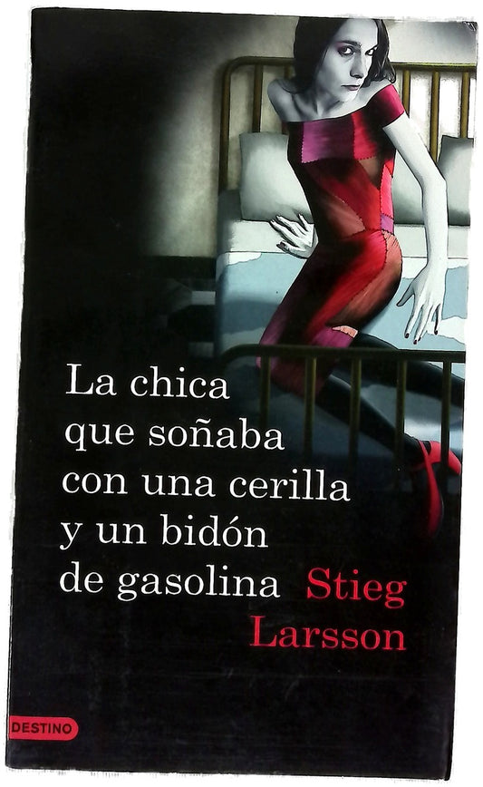 La chica que soñaba con una cerilla y un bidón de gasolina