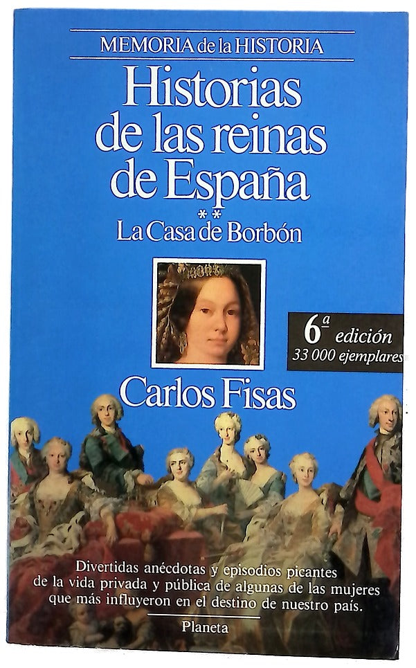 Historias de las reinas de España: la Casa de Borbón