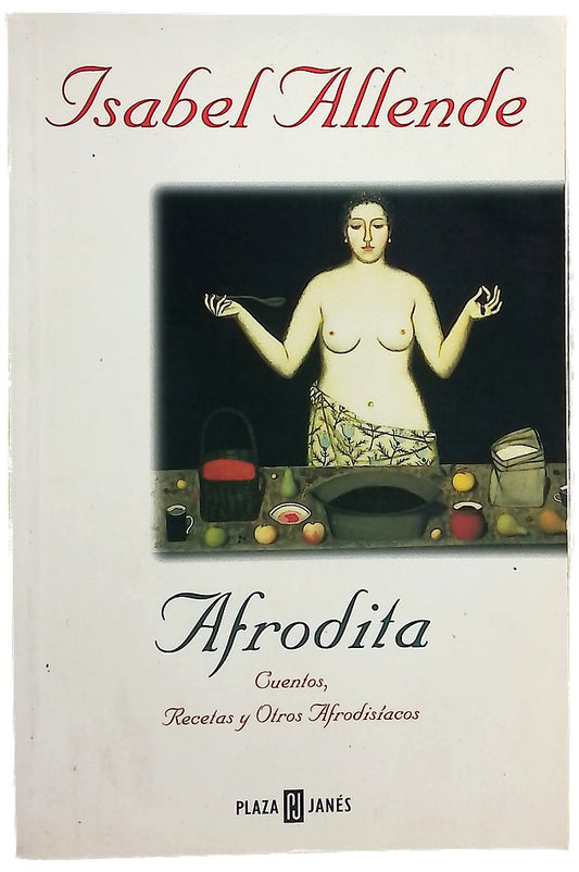Afrodita cuentos, recetas y otros afrodisíacos