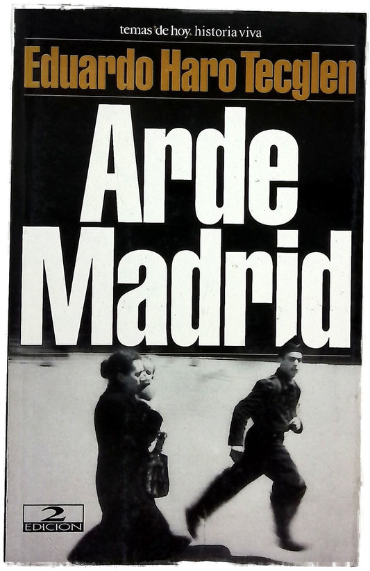 Arde Madrid
