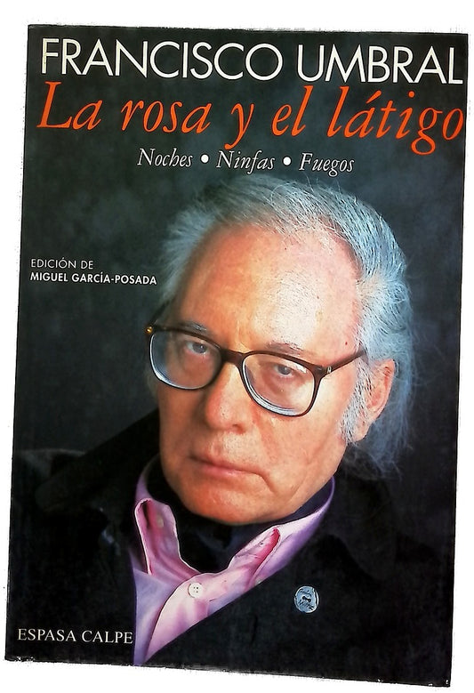 La rosa y el látigo noches, ninfas, fuegos