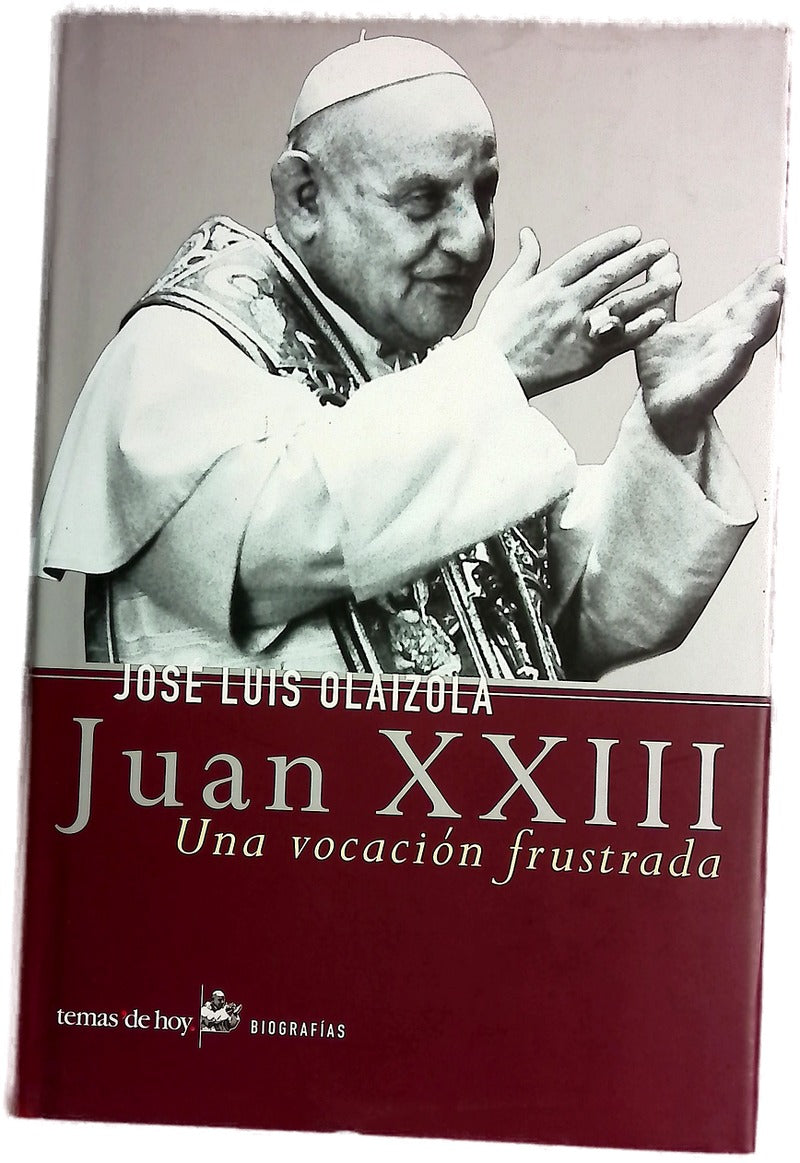 Juan XXIII una vocación frustrada