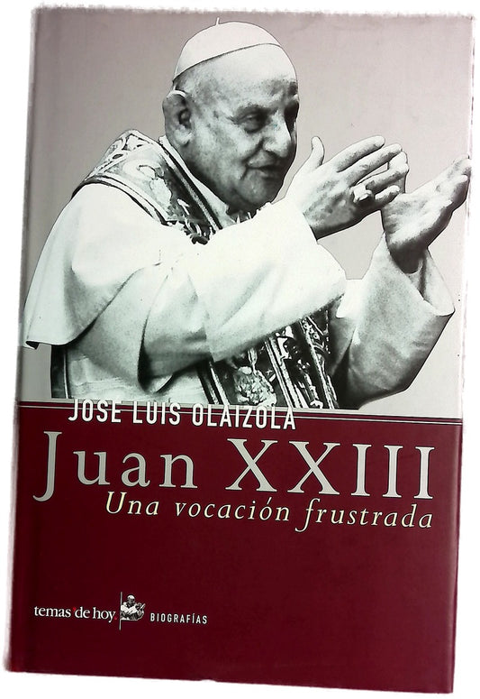 Juan XXIII una vocación frustrada