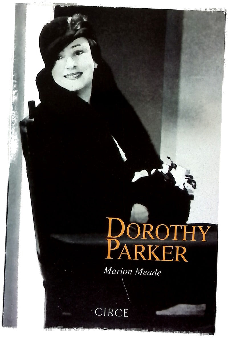 Dorothy Parker ¿qué nuevo infierno será éste?