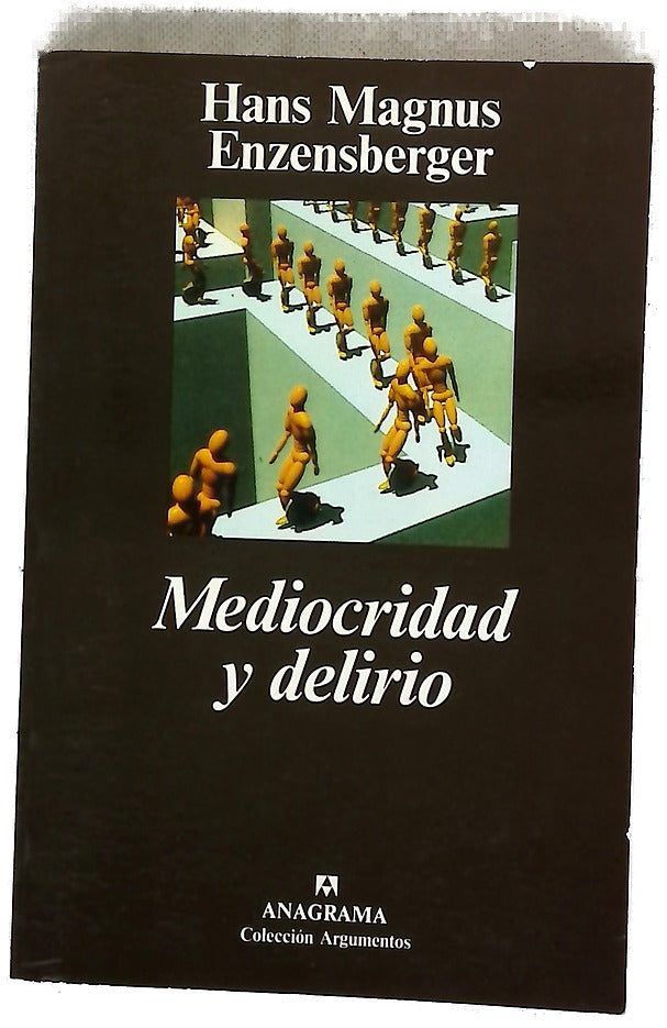 Mediocridad y delirio