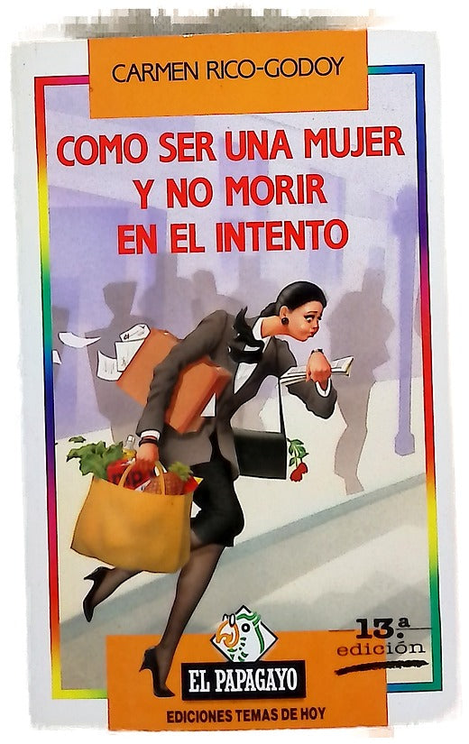 Cómo ser una mujer y no morir en el intento